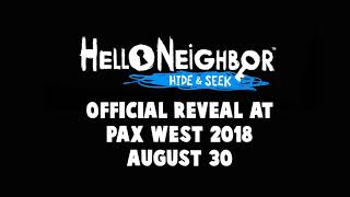 Hello Neighbor Hide & Seek - Reveal Coming August 30th
