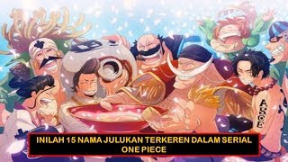 Inilah 15 Nama Julukan Terkeren dalam Serial One Piece