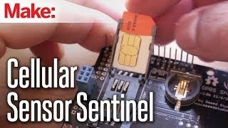 Weekend Projects - Cellular Sensor Sentinel