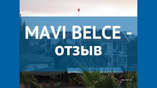 MAVI BELCE 3* Турция Фетхие отзывы – отель МАВИ БЕЛКЕ 3* Фетхие отзывы видео