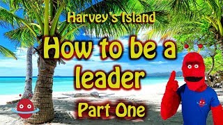 How to be a leader for kids - Part One