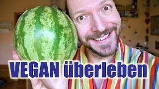 Vegan überleben - Haut bitte rein (Tipp fürs Kalorienzählen) [VEGAN]