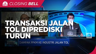 Ada Penyekatan, Transaksi Jalan Tol Diproyeksi Turun Selama PPKM Darurat