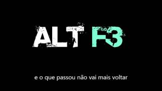 ALT F3 - Tudo mudou