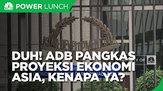 Gelap, ADB Pangkas Proyeksi Ekonomi Asia