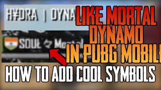 How to add special symbols in your name like Mortal in Pubg mobile | In Hindi