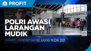 Jangan Mudik! Polri Awasi Perjalanan Jarak Jauh Sebelum 6 Mei