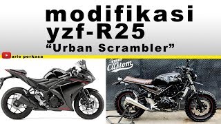 modifikasi yzf R25 - Urban scrambler