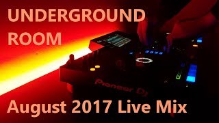 Underground Room #2 | Live Mix (Dark Progressive House & Techno) (August 2017)