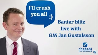Banter Blitz Chess with Jan Gustafsson (115)