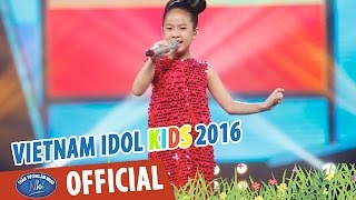 VIETNAM IDOL KIDS 2016 - GALA 3 - TỰ TIN LÀ CHÍNH TÔI - DIỆP NHI