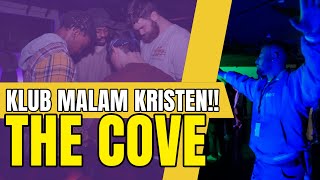 THE COVE CLUB MALAM KRISTEN YANG TIDAK ADA ROKOK DAN MINUMAN KERAS