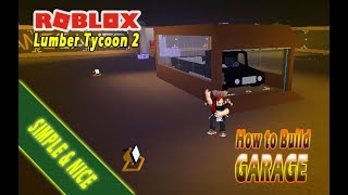 HOW TO BUILD GARAGE (SIMPLE & NICE) - ROBLOX - LUMBER TYCOON 2