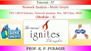 T 57 Network Analysis,VTU CBCS Scheme Dec  2017   Jan  2018,Module 4