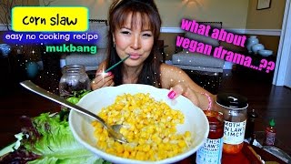 CREAMY VEGAN CORN SLAW Mukbang & Recipe