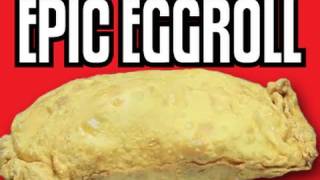Epic Eggroll - Epic Meal Time