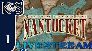 Nantucket LIVESTREAM Ep 1 - Let's Play, Gameplay