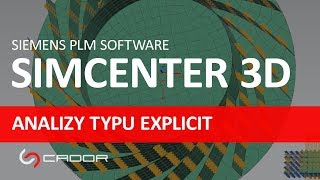 Simcenter 3D - Analizy typu explicit