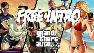 Top #5 Intro Template GTA 5  by CrazyTazMani