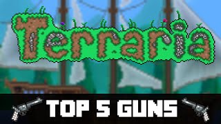 Top 5 Guns in Terraria! (PC, CONSOLE, VITA)