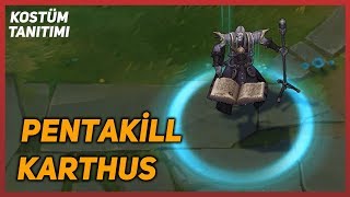 Pentakill Karthus (Kostüm Tanıtımı) League of Legends