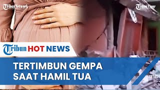 Terjebak di Reruntuhan Gempa, Wanita Hamil 9 Bulan Tak Terselamatkan