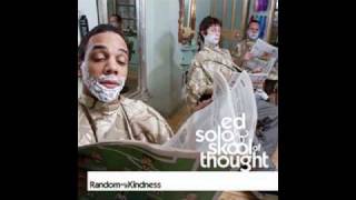 Ed Solo & Skool Of Thought - Life Gets Better (Ft. Darrison)