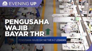 Pengusaha Wajib Bayar THR H-7 Lebaran