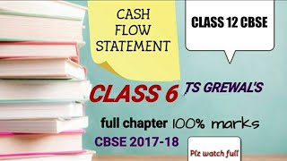 Class 12- Accounts Cash flow Statement Class 6