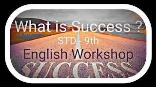 What is success English Workshop 9th standard