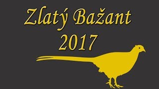 Zlatý Bažant 2017 - Upoutávka