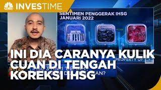 Kulik Potensi Cuan di Tengah Koreksi IHSG