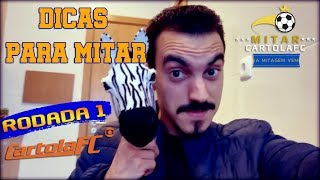 Dicas Rodada #1 Cartola FC - MistoMitar FC