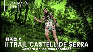  Así corrimos el  ➖II Trail Castell de Serra ➖  TOP 5 