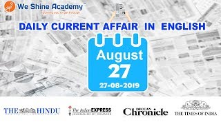 Daily Current Affairs in English 27th August 2019 | TNPSC, RRB, SSC | We Shine Academy