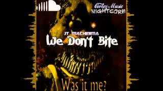 -Chica FNAF- Fnaf Song: We don`t bite Nightcore