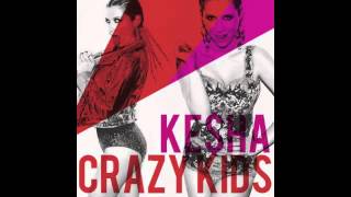 Kesha - Crazy Kids (Male Version)