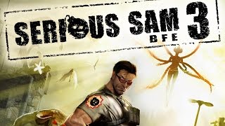Serious Sam 3: BFE Gameplay Walkthrough Part 1 [HD 720p] - No Commentary