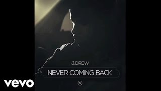 J.Drew - Nightmare (Audio) #NeverComingBack