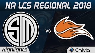 TSM vs FOX Highlights Game 3 NA LCS Regional 2018 Team Solo Mid vs Echo Fox by Onivia