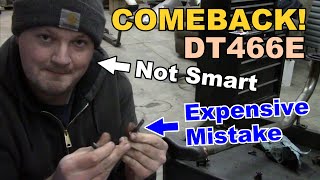 International DT466E Comeback - Hard / No Start, Low Oil in HPOP Reservoir, Oil & Air Leaks, Welding