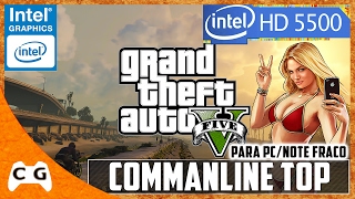 GTA 5 Commandline Para PC Fraco Teste Intel HD Graphics 5500 Notebook I5 5200U #278