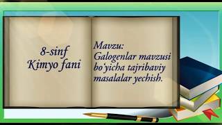 Galogenlar mavzusida tajribaviy masalalar yechish