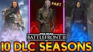 10 POTENTIAL DLC SEASONS PART 3! Star Wars Battlefront