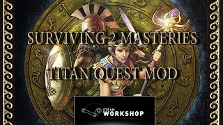 Surviving 2 (MOD) Titan Quest Anniversary Edition
