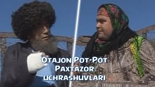 Otajon Pot-Pot - Paxtazor uchrashuvlari | Отажон - Пот-Пот - Пахтазор учрашувлари (hajviy ko'rsatuv)