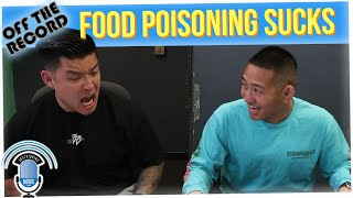 Off The Record: Nick Got Wrecked by Food Poisoning in the Chorizo lol