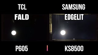 Testing Local dimming on TCL P Series and Samsung KS8500
