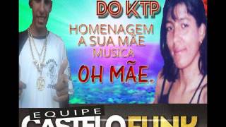 MC JUNIOR DO KTP OH MÃE PRODUÇÃO DJ DANILOMPC CASTELOFUNK NET