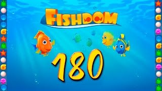 Fishdom: Deep Dive level 180 Walkthrough